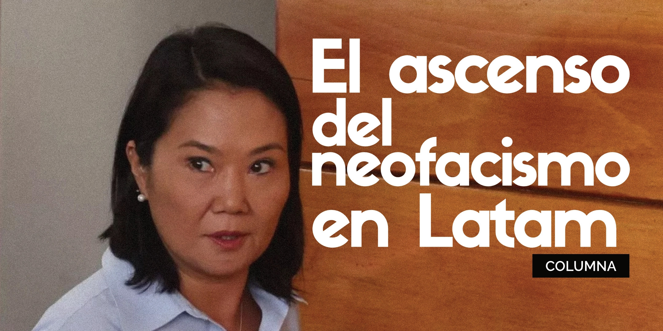 El ascenso del neofacismo en latam
