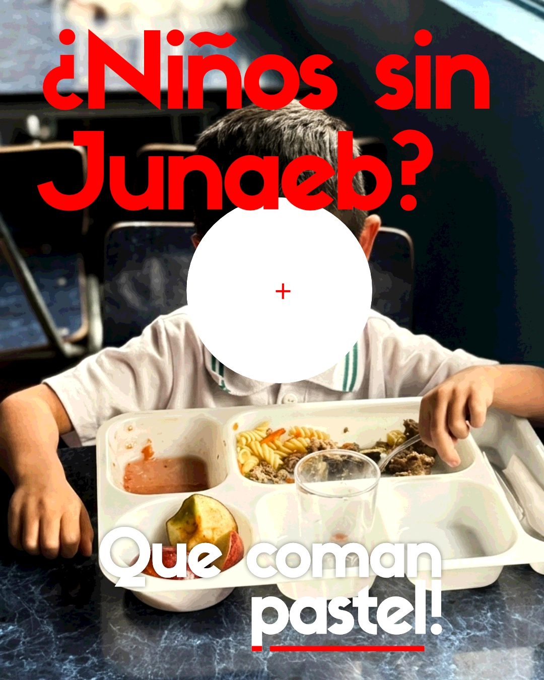 ¿Niños sin Junaeb? ¡Que coman pastel!